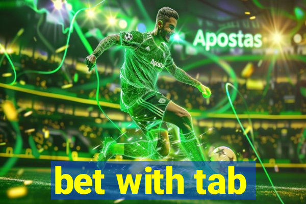 bet with tab