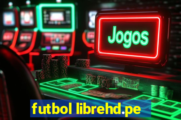 futbol librehd.pe