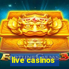 live casinos