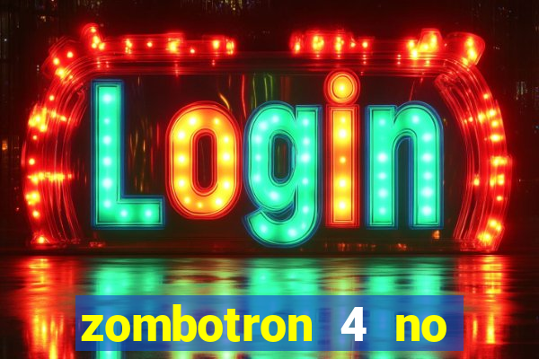 zombotron 4 no click jogos