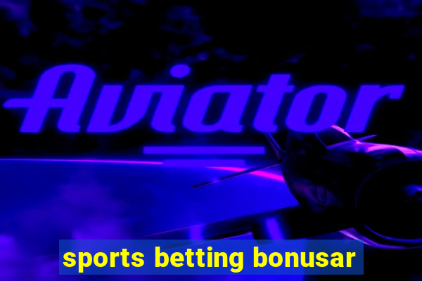 sports betting bonusar