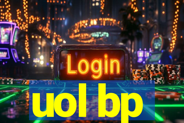 uol bp