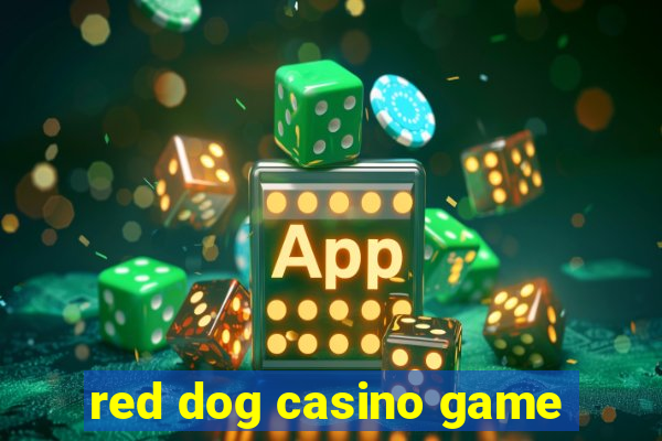 red dog casino game