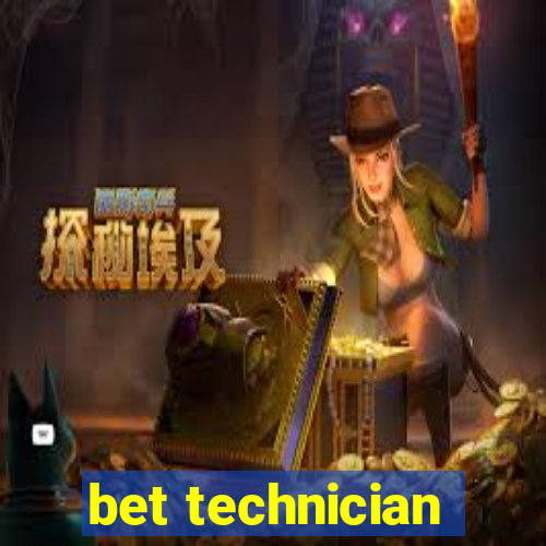 bet technician