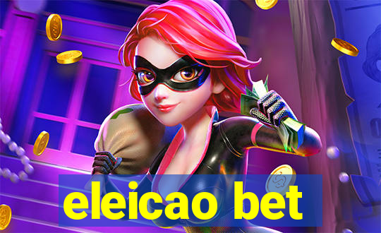 eleicao bet