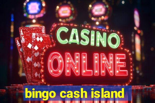 bingo cash island