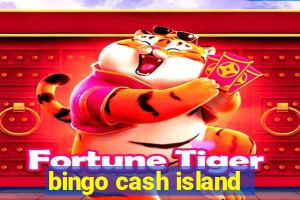 bingo cash island