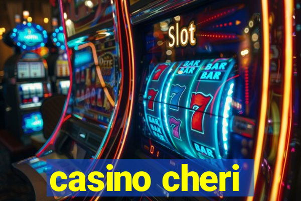 casino cheri