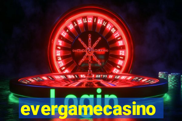 evergamecasino