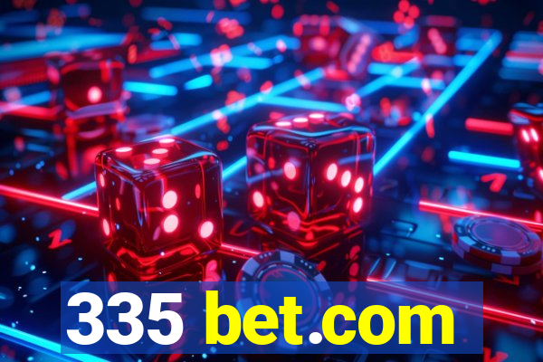 335 bet.com