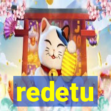 redetu