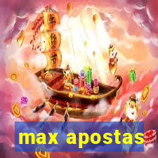 max apostas