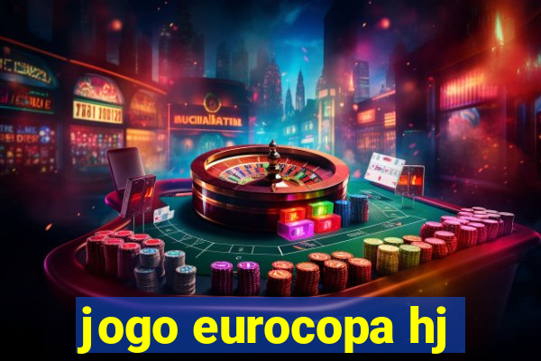 jogo eurocopa hj