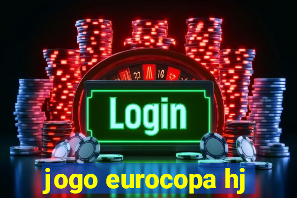 jogo eurocopa hj