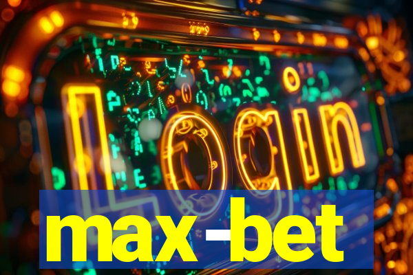 max-bet