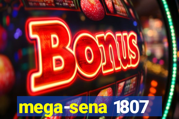 mega-sena 1807