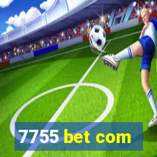 7755 bet com