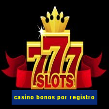 casino bonos por registro