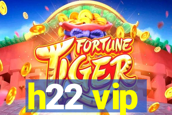 h22 vip