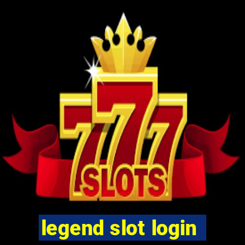 legend slot login