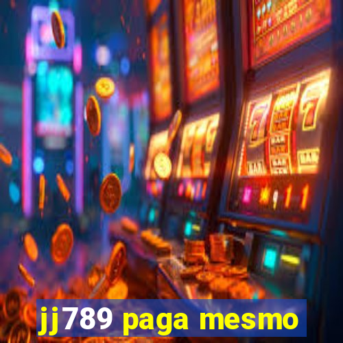 jj789 paga mesmo