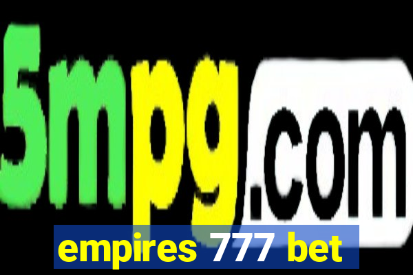 empires 777 bet