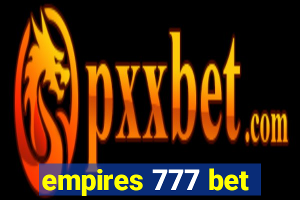 empires 777 bet