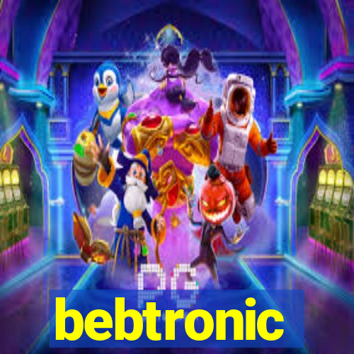 bebtronic