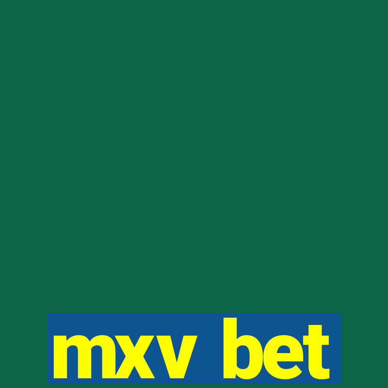 mxv bet