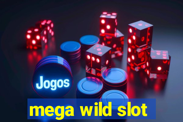 mega wild slot