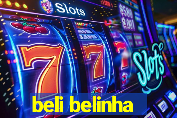 beli belinha