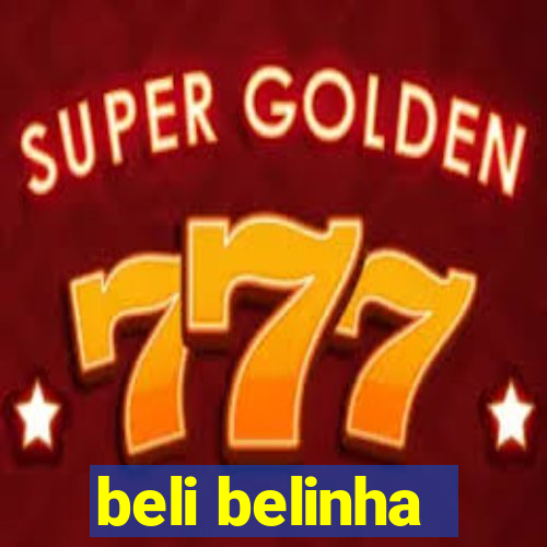 beli belinha