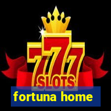 fortuna home