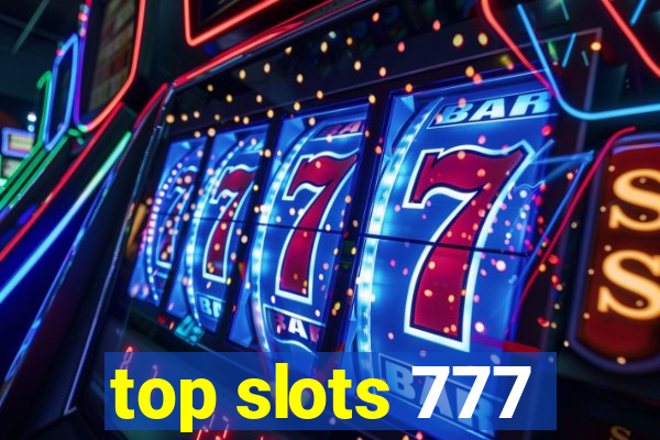 top slots 777