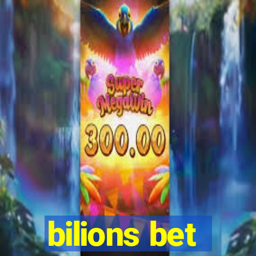 bilions bet