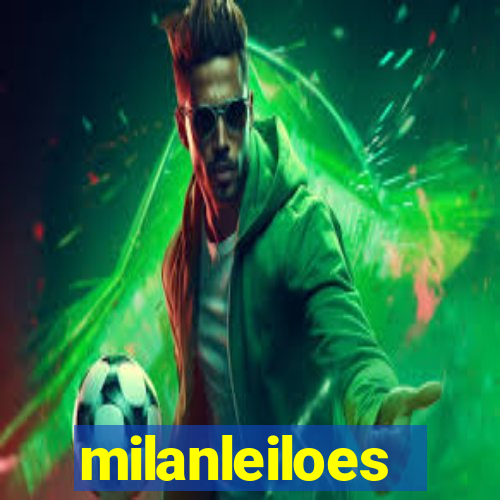 milanleiloes