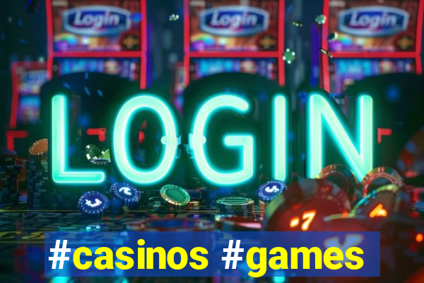 #casinos #games