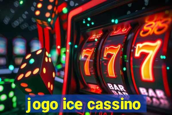 jogo ice cassino