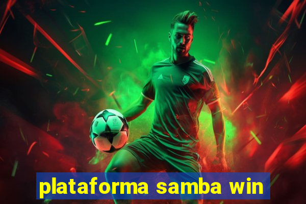 plataforma samba win