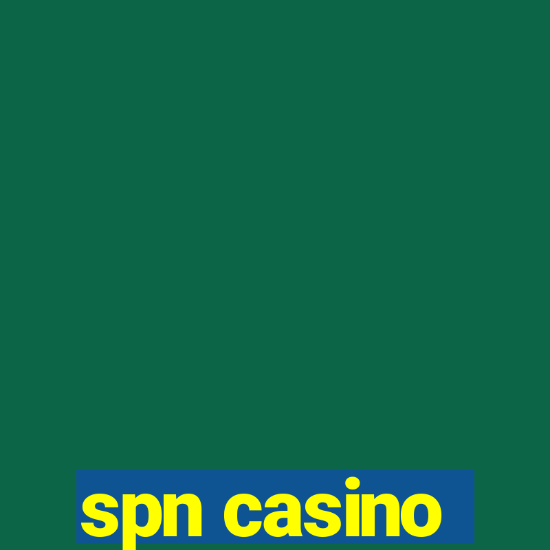 spn casino