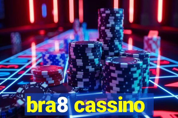 bra8 cassino