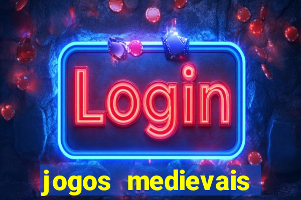 jogos medievais para android