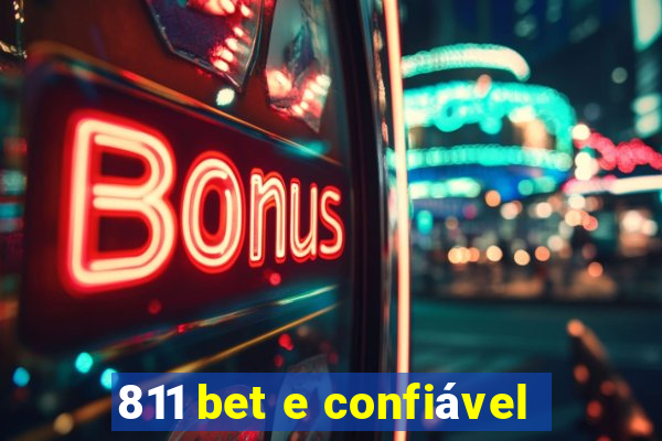 811 bet e confiável