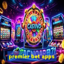 premier bet apps