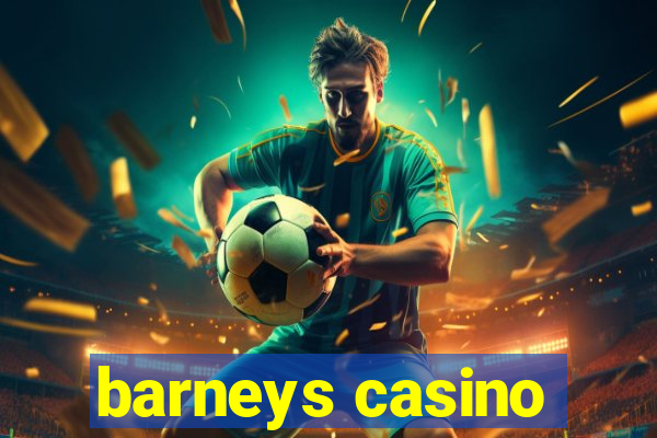 barneys casino