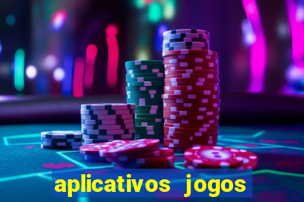 aplicativos jogos para ganhar dinheiro