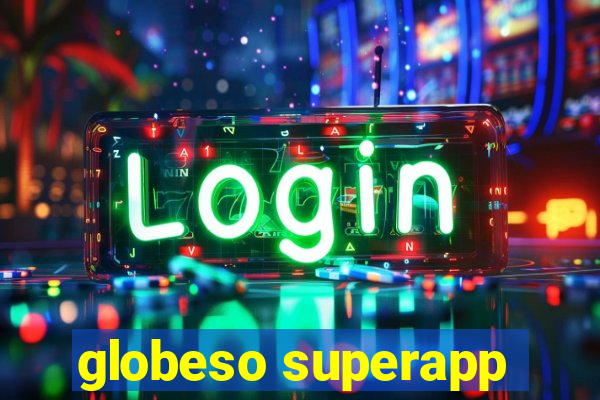 globeso superapp