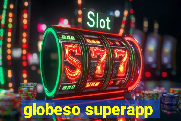 globeso superapp