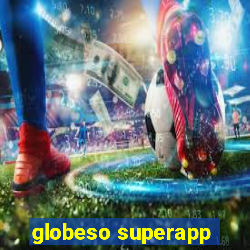 globeso superapp