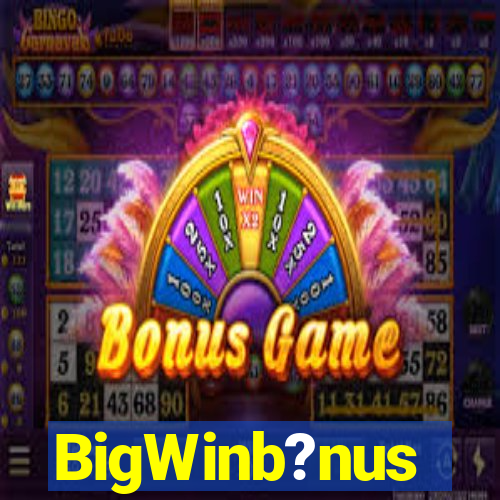 BigWinb?nus